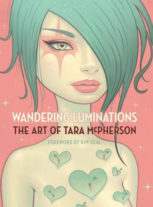 Book cover of Wandering Luminations: The Art of Tara McPherson
