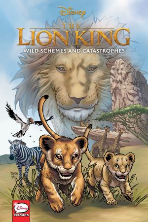 Book cover of Disney The Lion King: Wild Schemes and Catastrophes (Graphic Novel)