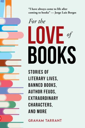 Cover of the book For the Love of Books by Emma J Lane