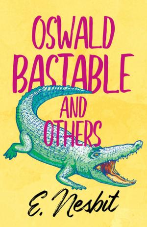 Cover of the book Oswald Bastable and Others by Quinn Edelson