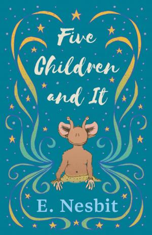 Cover of the book Five Children and It by Austen Layard