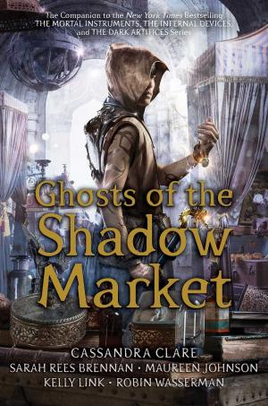 Cover of the book Ghosts of the Shadow Market by Shelia P. Moses
