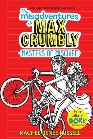 bigCover of the book The Misadventures of Max Crumbly 3 by 