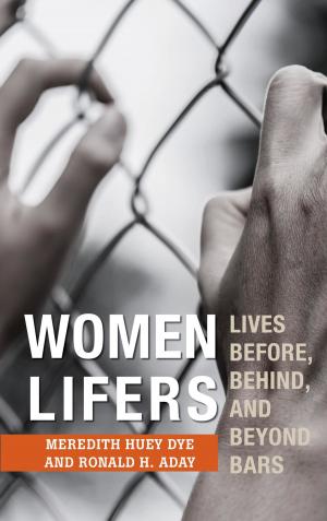 Cover of the book Women Lifers by Roy Berko, Joan E. Aitken, Andrew Wolvin