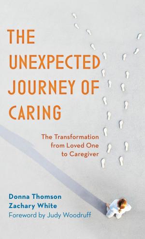 Book cover of The Unexpected Journey of Caring