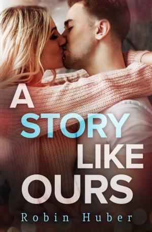 bigCover of the book A Story Like Ours by 