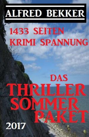 bigCover of the book Das Alfred Bekker Thriller Sommer Paket 2017 - 1433 Seiten Krimi Spannung by 
