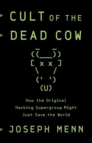 Cover of the book Cult of the Dead Cow by Nate Blakeslee