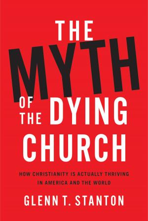 Cover of the book The Myth of the Dying Church by Charles R. Swindoll