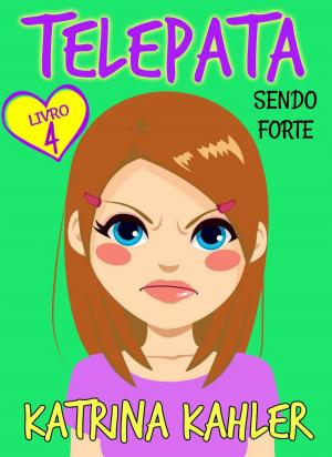 Book cover of Telepata -Livro 4: Sendo Forte
