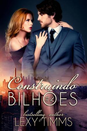 Cover of the book Construindo Bilhões - Parte 2 by E.L Anderson