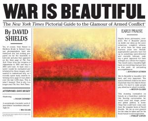 Cover of War is Beautiful - The New York Times Pictorial Guide to the Glamour of Armed Conflict