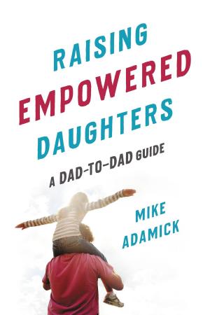 Cover of the book Raising Empowered Daughters by Julia Cooke