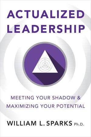 Cover of the book Actualized Leadership by Steve Browne