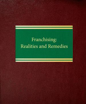 Cover of the book Franchising: Realties and Remedies by Riesel Daniel