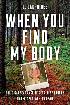 Cover of the book When You Find My Body by Bruce Buck