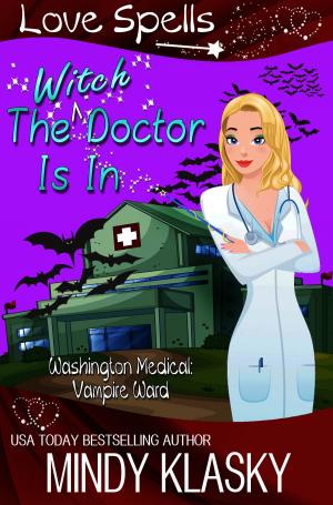 Cover of the book The Witch Doctor Is In by Deborah J. Ross