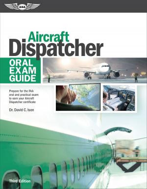Book cover of Aircraft Dispatcher Oral Exam Guide
