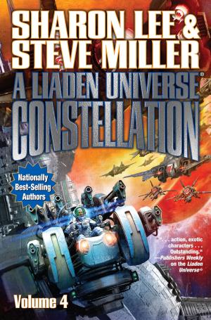 Cover of the book A Liaden Universe Constellation, Volume 4 by David Weber, Eric Flint, David Drake