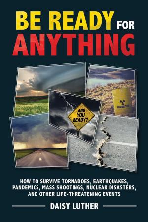 Cover of the book Be Ready for Anything by Alex Moore