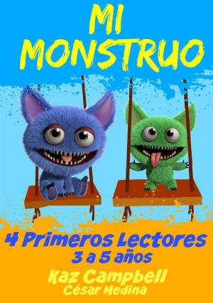 Cover of the book Mi Monstruo 4 Primeros Lectores by Katrina Kahler