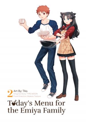 bigCover of the book Today's Menu for the Emiya Family, Volume 2 by 