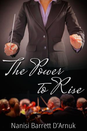 Cover of the book The Power to Rise by J.M. Snyder