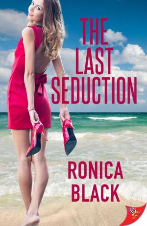 Cover of the book The Last Seduction by Kim Baldwin, Xenia Alexiou