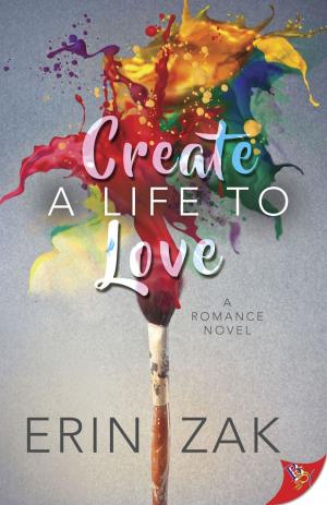 Cover of the book Create a Life to Love by Barbara Ann Wright