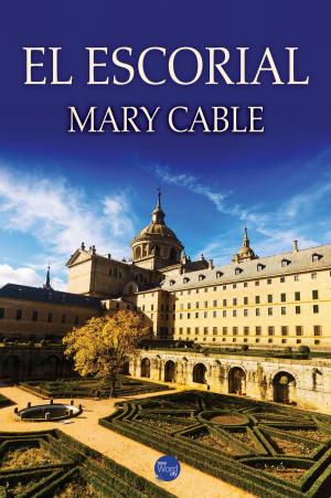Cover of the book El Escorial by Grace May Carter
