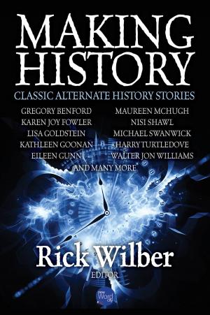 Cover of the book Making History: Classic Alternate History Stories by Rudyard Kipling and The Editors of New Word City
