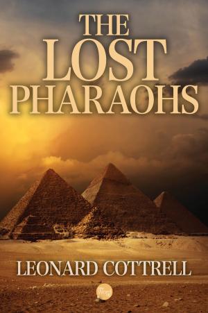 Cover of the book The Lost Pharaohs by The Editors of New Word City