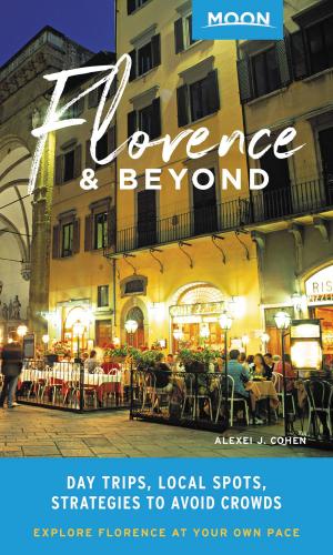 Cover of the book Moon Florence & Beyond by Jennifer Kramer