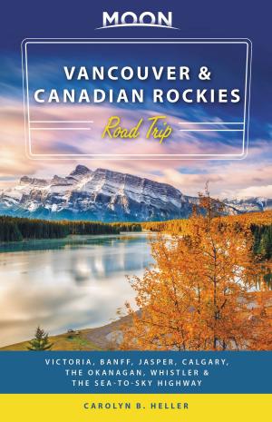 Cover of the book Moon Vancouver & Canadian Rockies Road Trip by Stuart Thornton