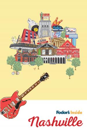 Cover of the book Fodor's Inside Nashville by Fodor's Travel Guides