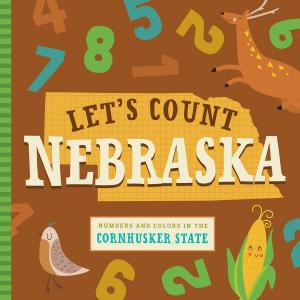 Cover of the book Let's Count Nebraska by Caleb Warnock, Kirsten  Skirvin