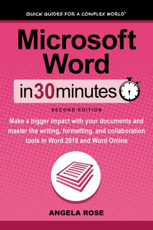 Book cover of Microsoft Word In 30 Minutes (Second Edition)