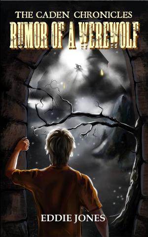 Cover of the book Rumor of a Werewolf by Eddie Jones