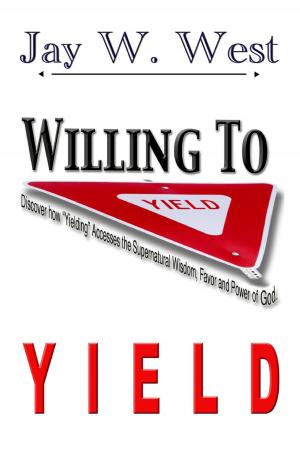 Cover of the book Willing to Yield by Dixie Koch