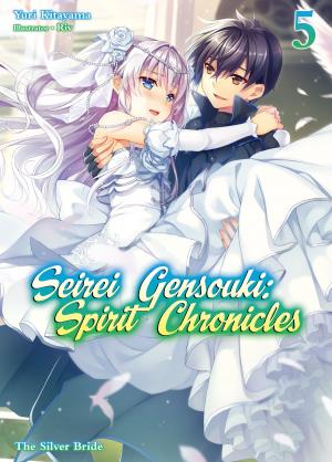 Cover of the book Seirei Gensouki: Spirit Chronicles Volume 5 by R. Stone
