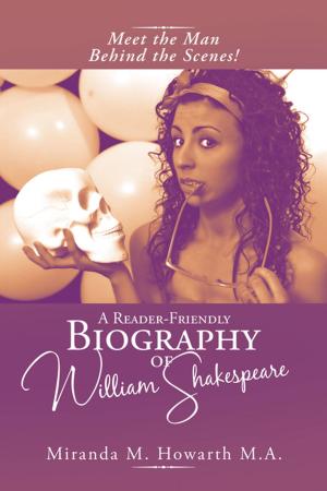 Cover of the book A Reader-Friendly Biography of William Shakespeare by Merritt Abrash