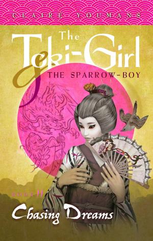 bigCover of the book The Toki-Girl and the Sparrow-Boy, Book 2: Chasing Dreams by 