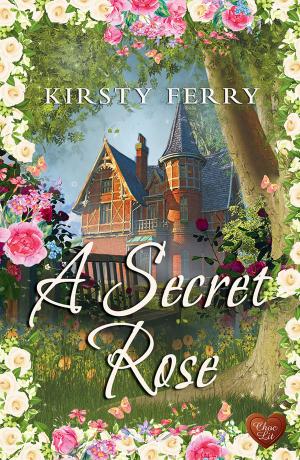 Cover of the book A Secret Rose (Choc Lit) by Angela Britnell