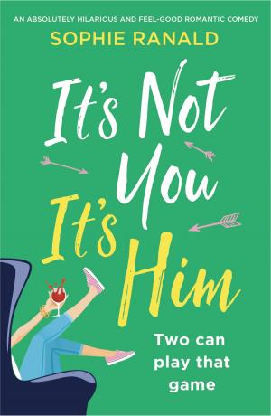 Cover of the book It's Not You It's Him by Huckleberry Hax