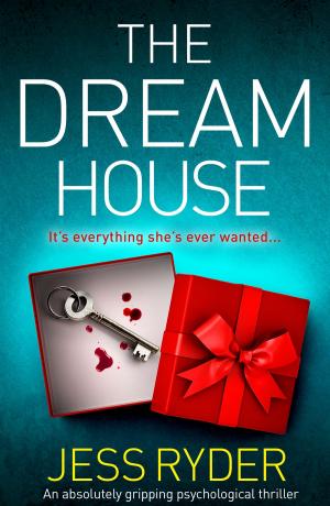 Cover of the book The Dream House by C.J. Daugherty