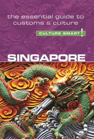Cover of the book Singapore - Culture Smart! by Jason Blake, Culture Smart!