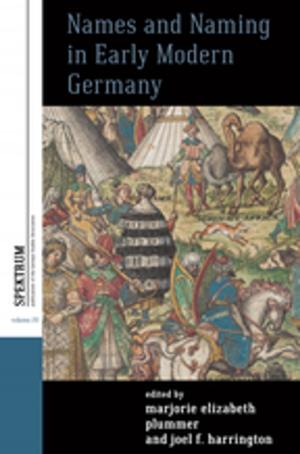 Cover of the book Names and Naming in Early Modern Germany by Sabine Hildebrandt