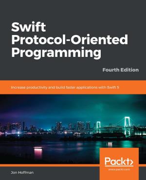 Cover of the book Swift Protocol-Oriented Programming by Arpit Aggarwal