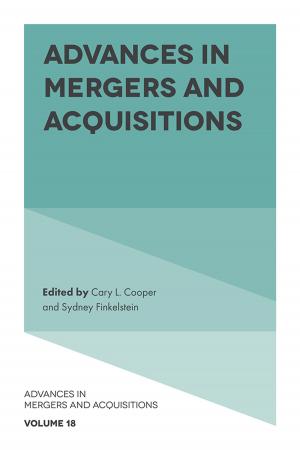Cover of the book Advances in Mergers and Acquisitions by Ramakrishnan Alagan, Seela Aladuwaka
