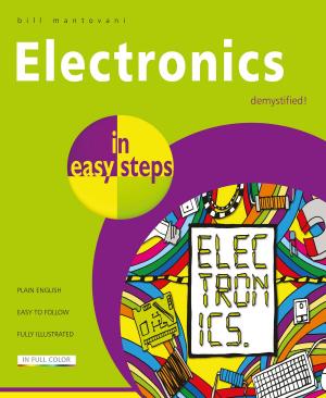 Cover of the book Electronics in easy steps by Darryl Bartlett